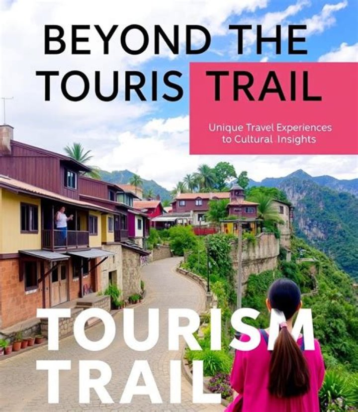 Beyond The Usual Tourist Trail