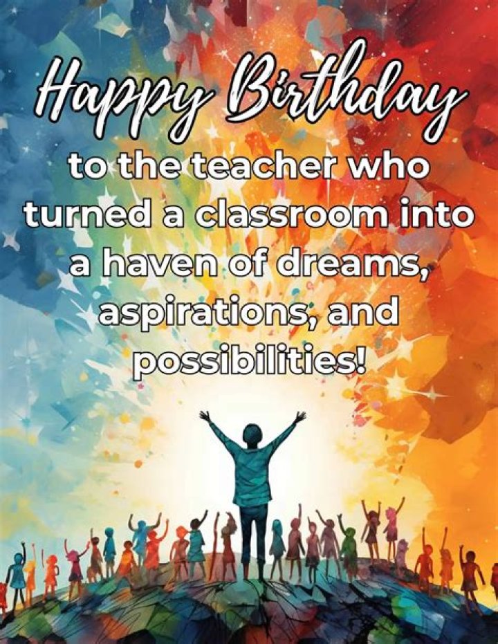 Birthday Greetings For Teachers That Inspire
