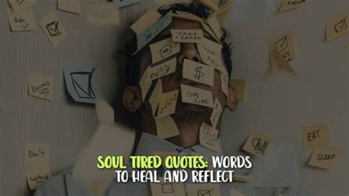 Discover Profound Truths And Insights In "My Soul Is Tired" Quotes